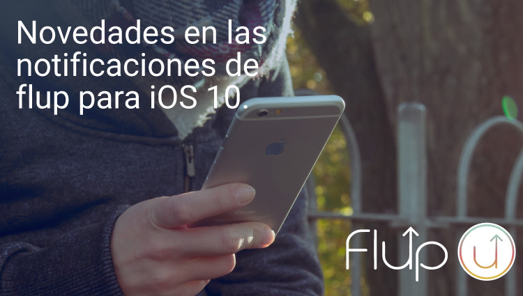 Novedades en las notificaciones para iOS 10.