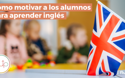 Cómo motivar a tus alumnos para aprender inglés