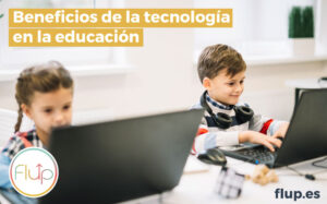 Beneficios de la tecnología en la educación
