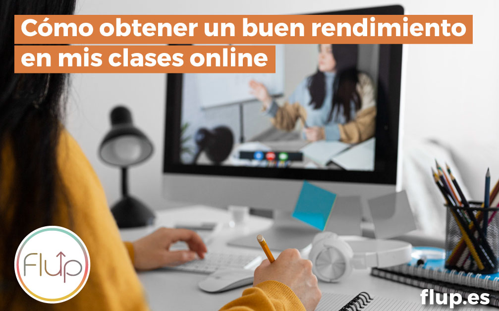 ¿Cómo obtener un buen rendimiento en clases online?