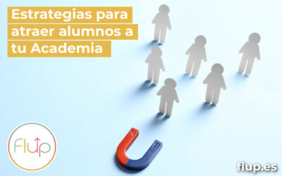 Estrategias para atraer alumnos a tu Academia