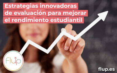 Estrategias innovadoras de evaluación para mejorar el rendimiento estudiantil