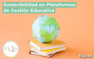 Sostenibilidad en plataformas de gestión educativa