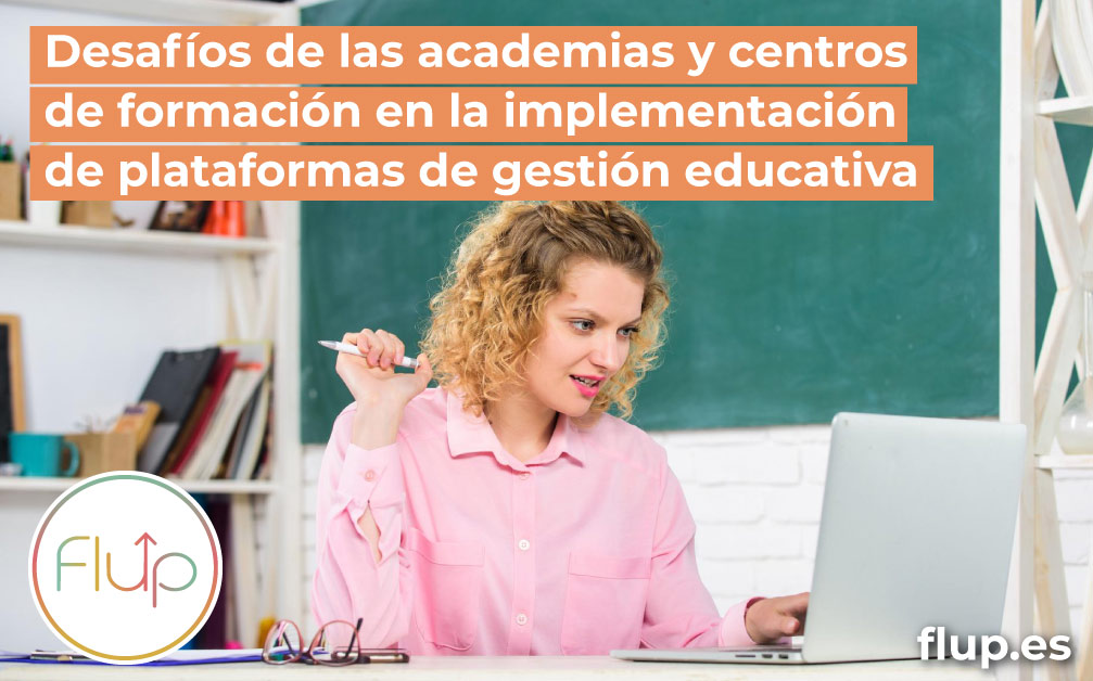 Desafíos de las academias y centros de formación en la implementación de plataformas de gestión educativa