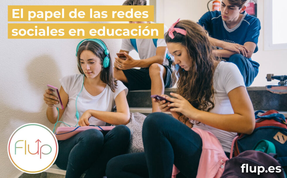 El papel de las redes sociales en educación - Flup